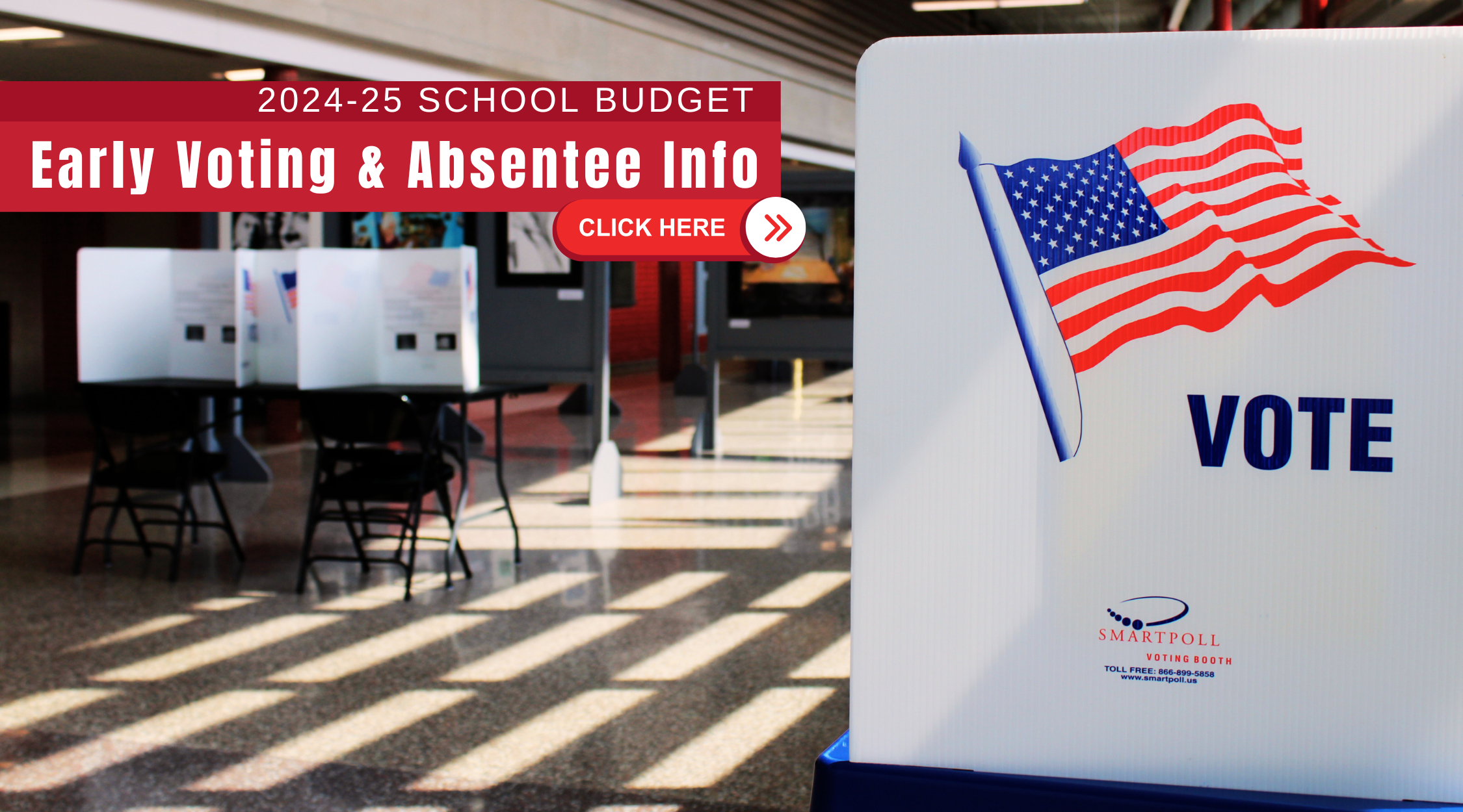Image of school budget voting booths with early voting and absentee info text.