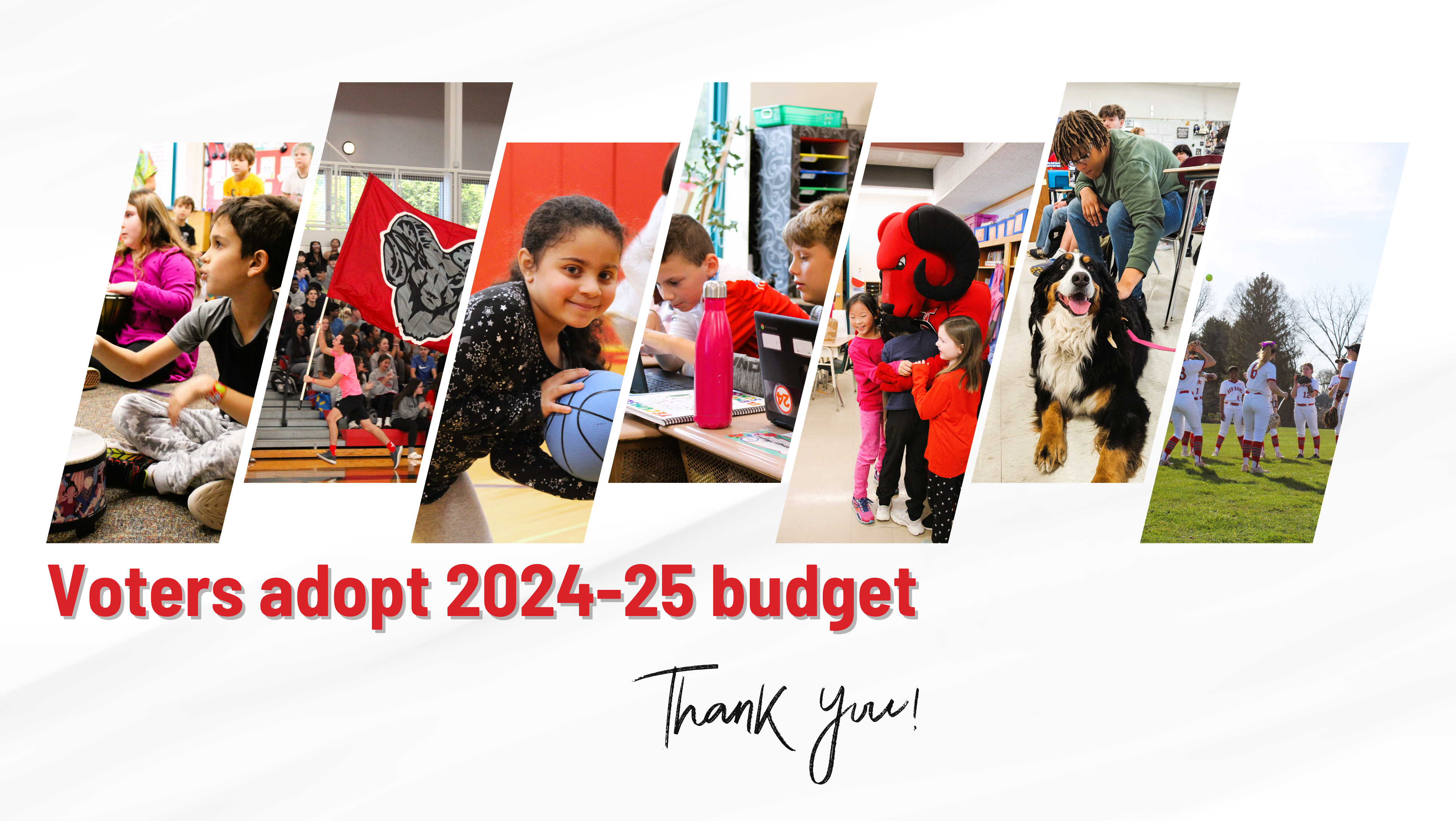 Collage of student photos. Text reads voters adopt 2024-25 budget, thank you!